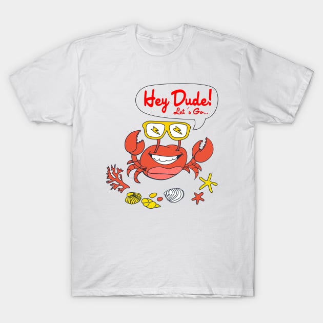 hey dude let's go T-Shirt by ARRIGO